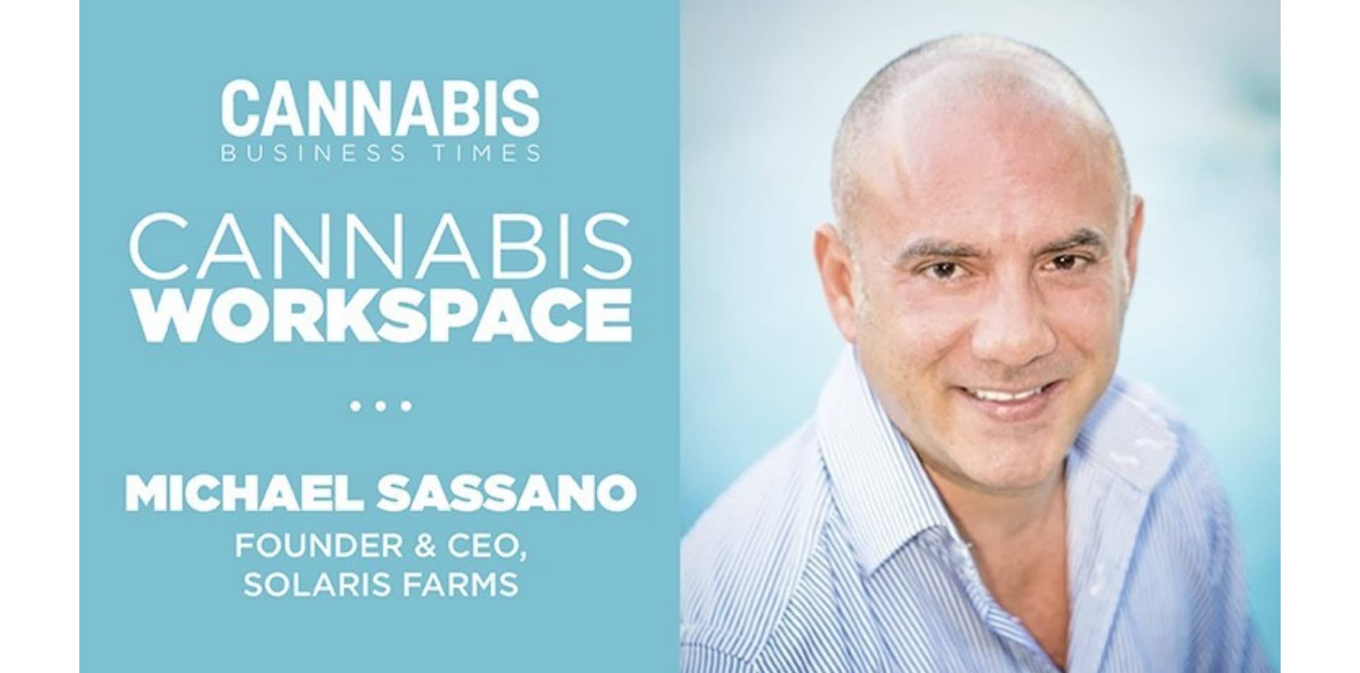 Cómo trabaja Michael Sassano, de Solaris Farms: Espacio de trabajo del cannabis